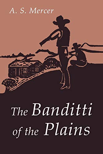 9781684223312: The Banditti of the Plains: Or The Cattlemen's Invasion of Wyoming in 1892