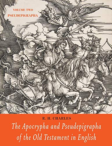 

The Apocrypha and Pseudepigrapha of the Old Testament in English: Volume Two: Pseudepigrapha