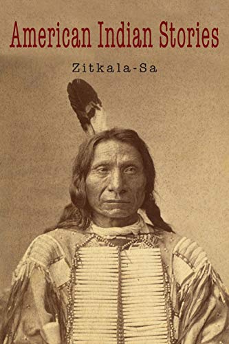 Beispielbild fr American Indian Stories zum Verkauf von GreatBookPrices