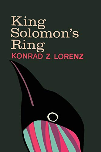 Stock image for King Solomon's Ring: New Light on Animal Ways for sale by Roundabout Books