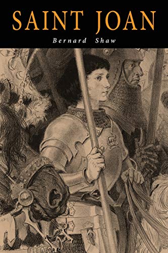 Imagen de archivo de Saint Joan: A Chronicle Play in Six Scenes and an Epilogue a la venta por GreatBookPrices