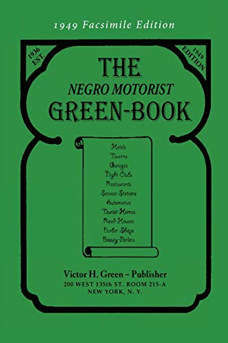 Stock image for The Negro Motorist Green-Book: 1949 Facsimile Edition for sale by GF Books, Inc.