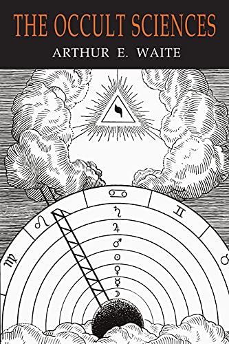 Beispielbild fr The Occult Sciences: A Compendium of Transcendental Doctrine and Experiment zum Verkauf von HPB Inc.