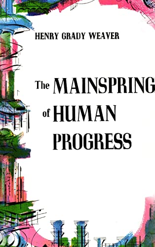 Stock image for The Mainspring of Human Progress for sale by GF Books, Inc.