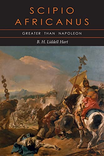 Stock image for Scipio Africanus: Greater than Napoleon for sale by GreatBookPrices