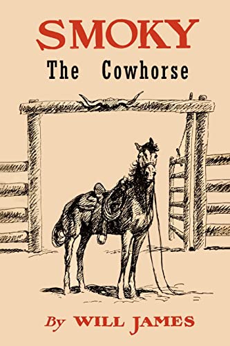 Beispielbild fr Smoky the Cowhorse: Trade Edition Without Illustrations zum Verkauf von GreatBookPrices