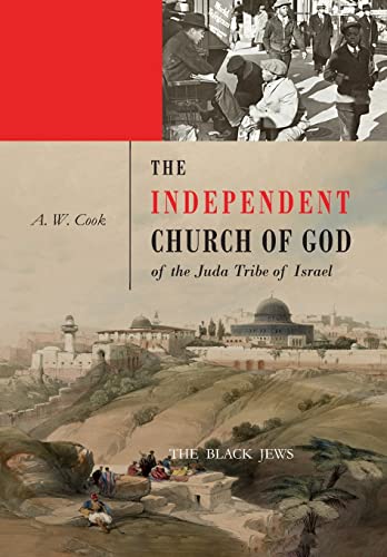 9781684227051: The Independent Church of God of the Juda Tribe of Israel: The Black Jews /: The black Jews /