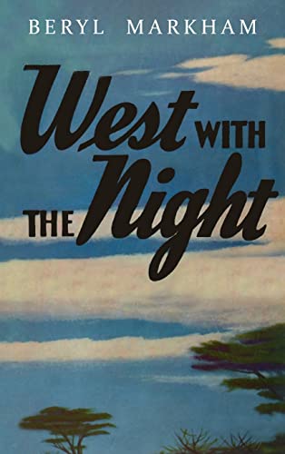 Stock image for West with the Night for sale by Goodwill of Colorado