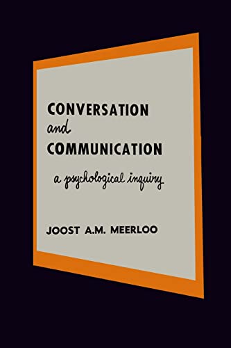 Stock image for Conversation and Communication: A Psychological Inquiry into Language and Human Relations for sale by GreatBookPrices