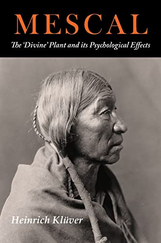 Beispielbild fr Mescal: The Divine Plant and Its Psychological Effects: The 'Divine' Plant and Its Psychological Effects zum Verkauf von ThriftBooks-Dallas