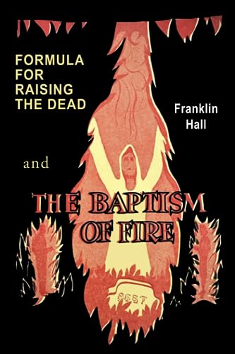 Imagen de archivo de Formula for Raising the Dead and the Baptism of Fire a la venta por Books Unplugged