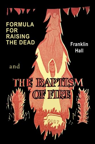 Stock image for Formula for Raising the Dead and the Baptism of Fire for sale by GF Books, Inc.