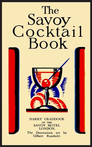 Stock image for The Savoy Cocktail Book: Facsimile of the 1930 Edition Printed in Full Color for sale by Books Unplugged