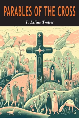 Beispielbild fr Parables of the Cross zum Verkauf von GreatBookPrices