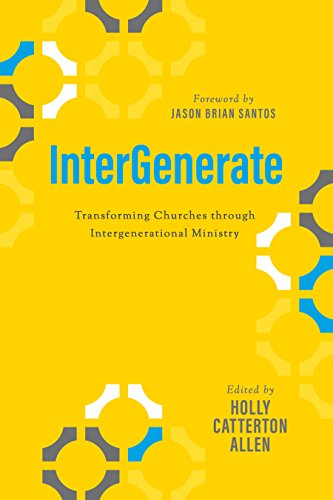 9781684261505: InterGenerate: Transforming Churches Through Intergenerational Ministry