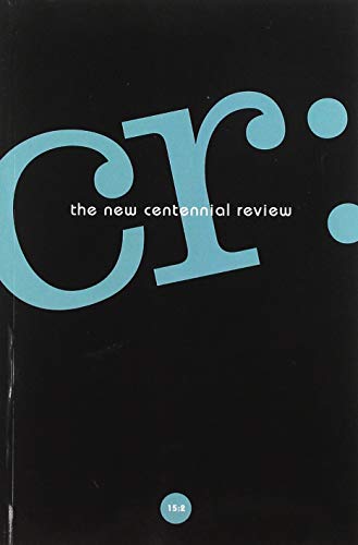 Stock image for Cr: The New Centennial Review 15, No. 2 for sale by Buchpark