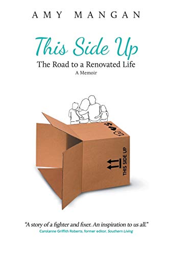 Stock image for This Side Up: The Road to a Renovated Life for sale by SecondSale