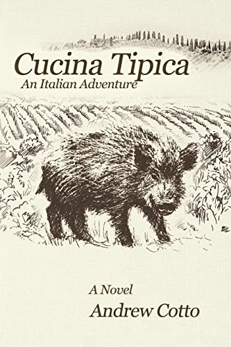 Stock image for Cucina Tipica: An Italian Adventure (The Italian Adventures) for sale by PlumCircle