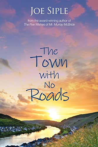 Imagen de archivo de The Town with No Roads a la venta por Book ReViews