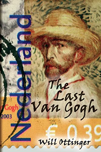 Stock image for The Last Van Gogh for sale by ThriftBooks-Dallas