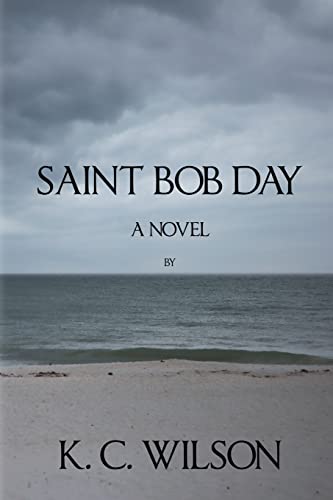 Stock image for Saint Bob Day for sale by ThriftBooks-Dallas