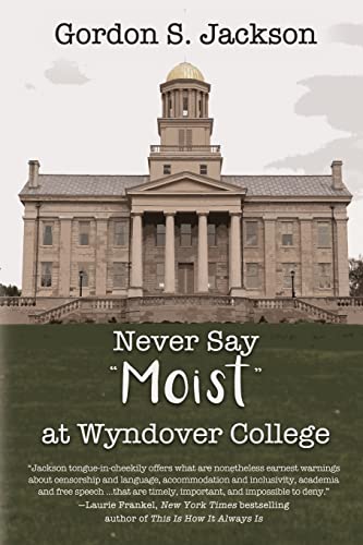 Imagen de archivo de Never Say Moist at Wyndover College a la venta por Better World Books: West