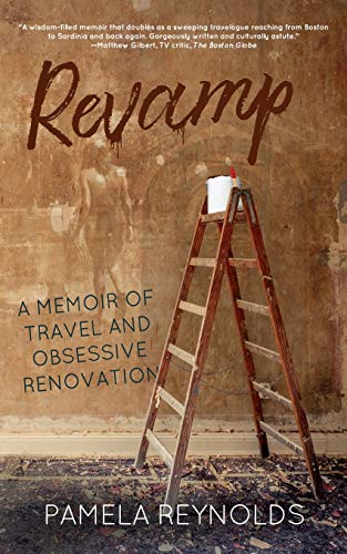 Beispielbild fr Revamp: A Memoir of Travel and Obsessive Renovation zum Verkauf von Irish Booksellers