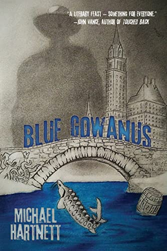 Stock image for Blue Gowanus: An El Buscador Noir for sale by ThriftBooks-Atlanta