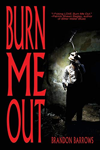 Stock image for Burn Me Out for sale by GF Books, Inc.