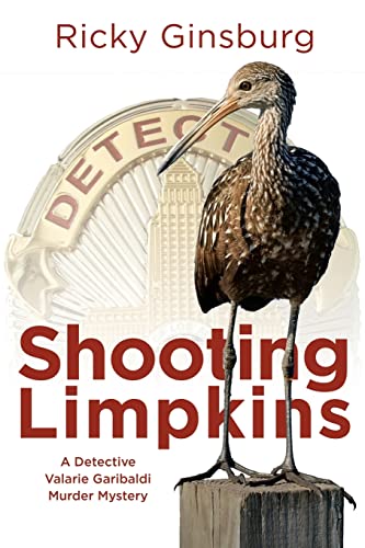 Stock image for Shooting Limpkins: A Detective Valarie Garibaldi Murder Mystery for sale by Chiron Media