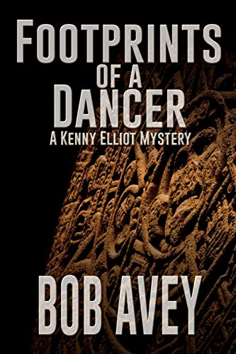 Stock image for Footprints of a Dancer: A Kenny Elliot Mystery for sale by Chiron Media