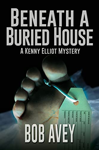 Stock image for Beneath a Buried House: A Kenny Elliot Mystery for sale by Chiron Media