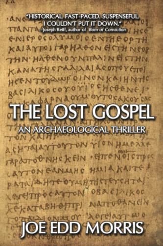 Imagen de archivo de The Lost Gospel: An Archaeological Thriller (A Jordan and Ferguson Ancient Adventure) a la venta por HPB-Emerald