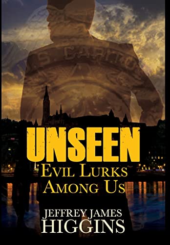 Stock image for Unseen: Evil Lurks Among Us for sale by Better World Books