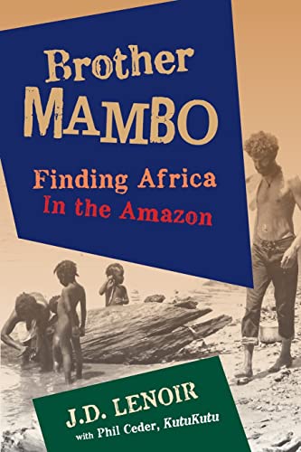 Stock image for Brother Mambo: Finding Africa in the Amazon for sale by GF Books, Inc.