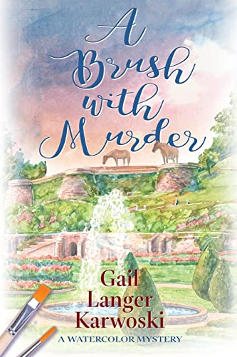 9781684339747: A Brush with Murder: A Watercolor Mystery (The Watercolor Mysteries)