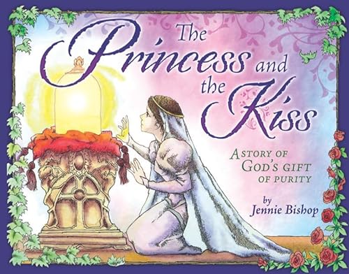 Beispielbild fr The Princess and The Kiss: A Story of God's Gift of Purity (25th Anniversary Edition) zum Verkauf von Book Deals