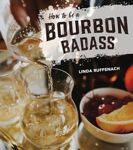 Beispielbild fr How to Be a Bourbon Badass zum Verkauf von ZBK Books