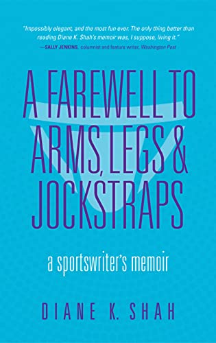 Beispielbild fr A Farewell to Arms, Legs, and Jockstraps : A Sportswriter's Memoir zum Verkauf von Better World Books: West