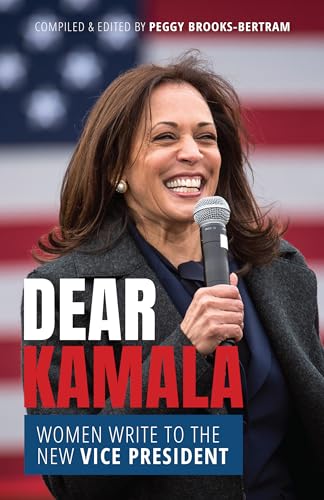 Stock image for Dear Kamala: Women Write to the New Vice President for sale by SecondSale