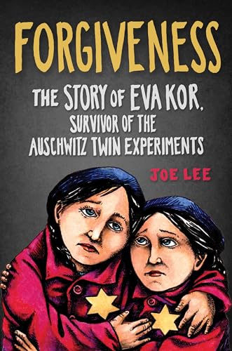 Stock image for Forgiveness : The Story of Eva Kor, Survivor of the Auschwitz Twin Experiments for sale by Better World Books