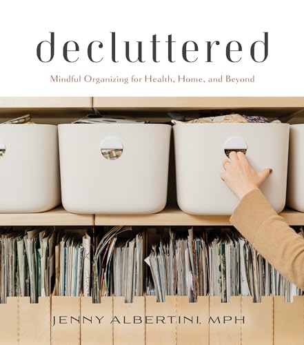 Imagen de archivo de Decluttered - Mindful Organizing for Health, Home, and Beyond a la venta por PBShop.store US