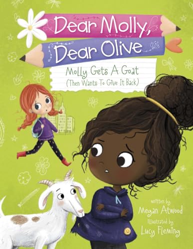 Stock image for Molly Gets a Goat: (and Wants to Give It Back) (Dear Molly, Dear Olive) for sale by Jenson Books Inc