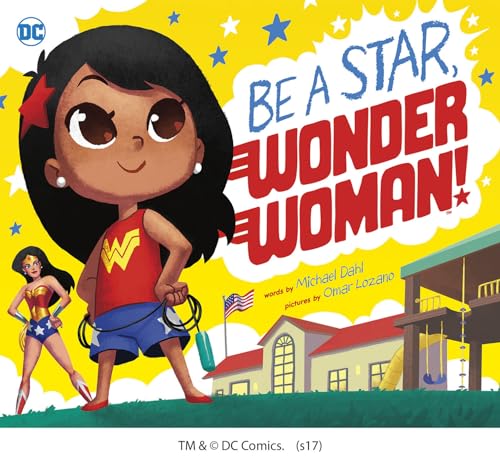 Beispielbild fr Be A Star, Wonder Woman! (DC Super Heroes) zum Verkauf von Wonder Book