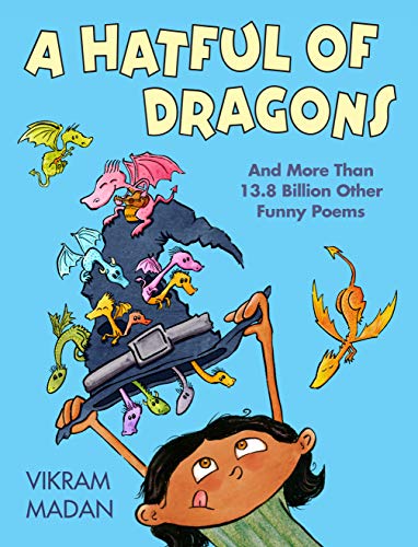 Stock image for A Hatful of Dragons: And More Than 13.8 Billion Other Funny Poems for sale by SecondSale