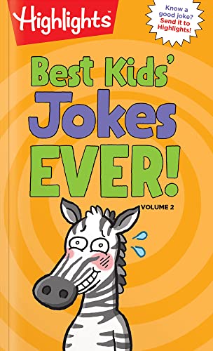 Stock image for Best Kids' Jokes Ever! Volume 2 (HighlightsT Laugh Attack! Joke Books) for sale by SecondSale