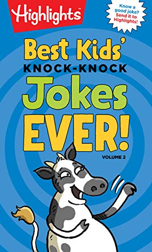 Stock image for Best Kids' Knock-Knock Jokes Ever! Volume 2 (HighlightsT Laugh Attack! Joke Books) for sale by SecondSale