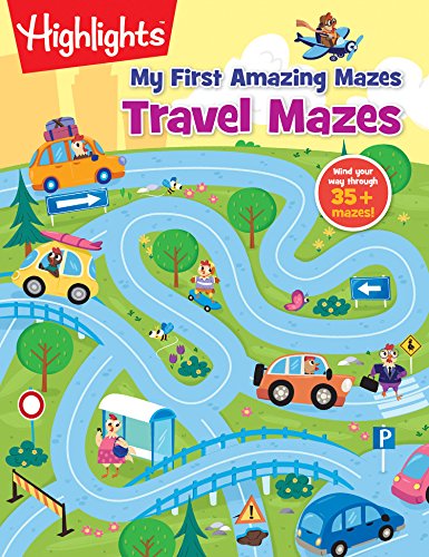 Beispielbild fr Travel Mazes (Highlights My First Amazing Mazes) zum Verkauf von SecondSale