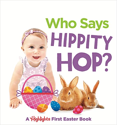 Beispielbild fr Who Says Hippity Hop? : A Highlights First Easter Book zum Verkauf von Better World Books: West