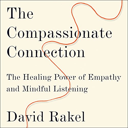 Beispielbild fr The Compassionate Connection: The Healing Power of Empathy and Mindful Listening zum Verkauf von SecondSale